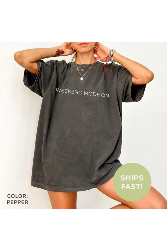 Weekend Mode On Shirt, Relaxation T-Shirt, Weekend Vibes Tee, F5000