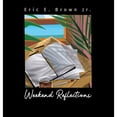 thumbnail image 1 of Pre-Owned Weekend Reflections (Hardcover) 0578740834 9780578740836, 1 of 1