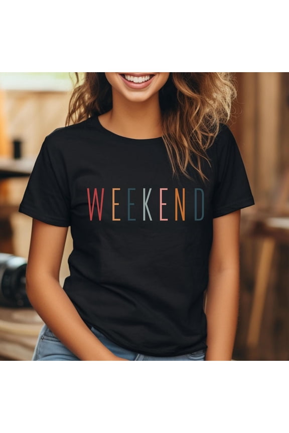 Weekend Shirt, Womens Weekend Tshirt, Teacher Shirt, Weekend Gift, Funny Friday Tee, Weekend Lover Tee, Hello Weekend Tee, Girls Camping Shirt Unisex S-5XL Hot Trending Shirt, Vintage Birthday Gift