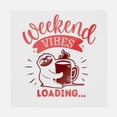 thumbnail image 1 of Weekend Vibes Loading Red Transfer, 1 of 1