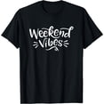 thumbnail image 1 of Weekend Vibes Shirt for Women Summer Daytrip Vacay T-Shirt Black X-Large, 1 of 4