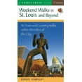 thumbnail image 1 of Weekend Walks Weekend Walks in St. Louis and Beyond: 30 Town and Country Walks Within 150 Miles of the City, Book 0, (Paperback), 1 of 1