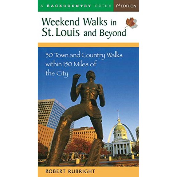 Pre-Owned Weekend Walks in St. Louis and Beyond: 30 Town and Country Walks Within 150 Miles of the City (Paperback) 0881504483 9780881504484