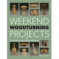 thumbnail image 1 of Weekend Woodturning Projects: 25 Simple Projects for the Home (Paperback), 1 of 1