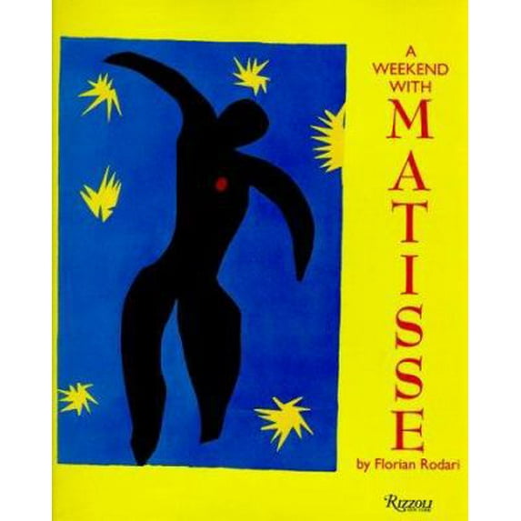 Pre-Owned Weekend with Matisse (Hardcover) 084781792X 9780847817924