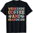 thumbnail image 1 of Weekends Coffee And Grandkids T-Shirt, 1 of 4