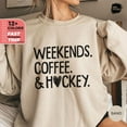 thumbnail image 1 of Weekends Coffee & Hockey Sweatshirt, Sport Lover Sweater, Cute Hockey and Coffee Hoodie, Sport Mama Gift, Player Coffee Lover Tee TSHIRT All Size S-5XL, 1 of 5