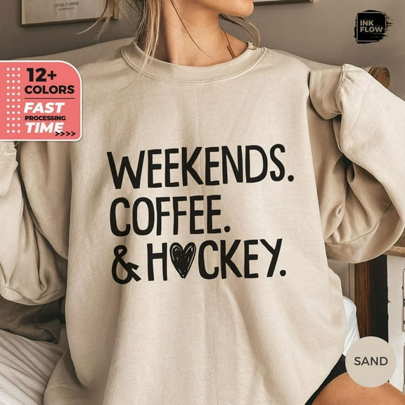 Weekends Coffee & Hockey Sweatshirt, Sport Lover Sweater, Cute Hockey and Coffee Hoodie, Sport Mama Gift, Player Coffee Lover Tee TSHIRT All Size S-5XL