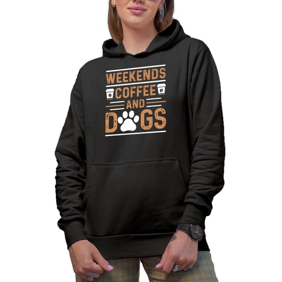 Weekends. Coffee and Dogs, Black Hooded Sweatshirt or Hoodie, Small