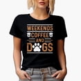 thumbnail image 1 of Weekends. Coffee and Dogs, Black T-Shirt, Small, 1 of 5