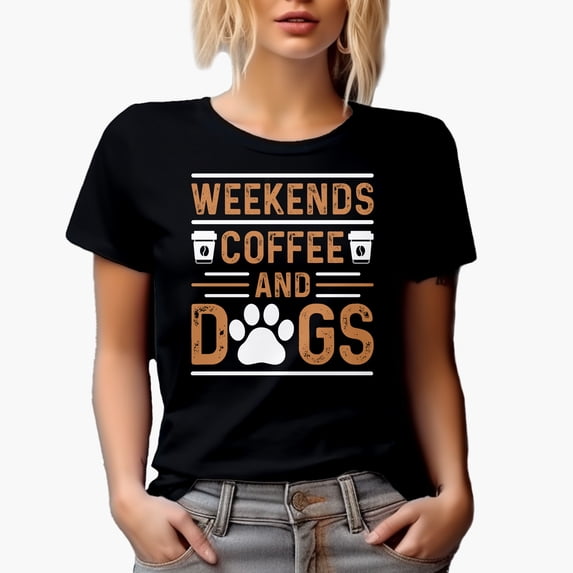 Weekends. Coffee and Dogs, Black T-Shirt, Small