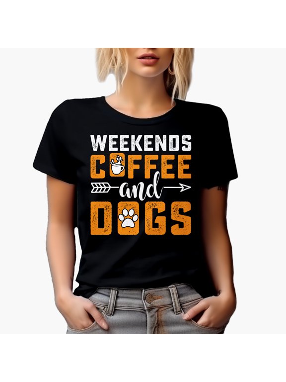 Weekends, Coffee and Dogs, Black T-Shirt, XL