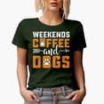 thumbnail image 1 of Weekends, Coffee and Dogs, Military Green T-Shirt, XL, 1 of 5