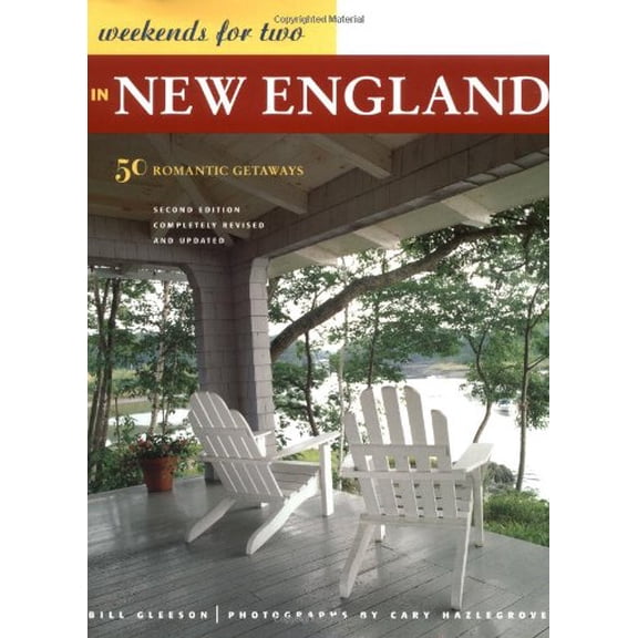 Pre-Owned Weekends for Two in New England: 50 Romantic Getaways Second Edition (Paperback) 0811846237 9780811846233