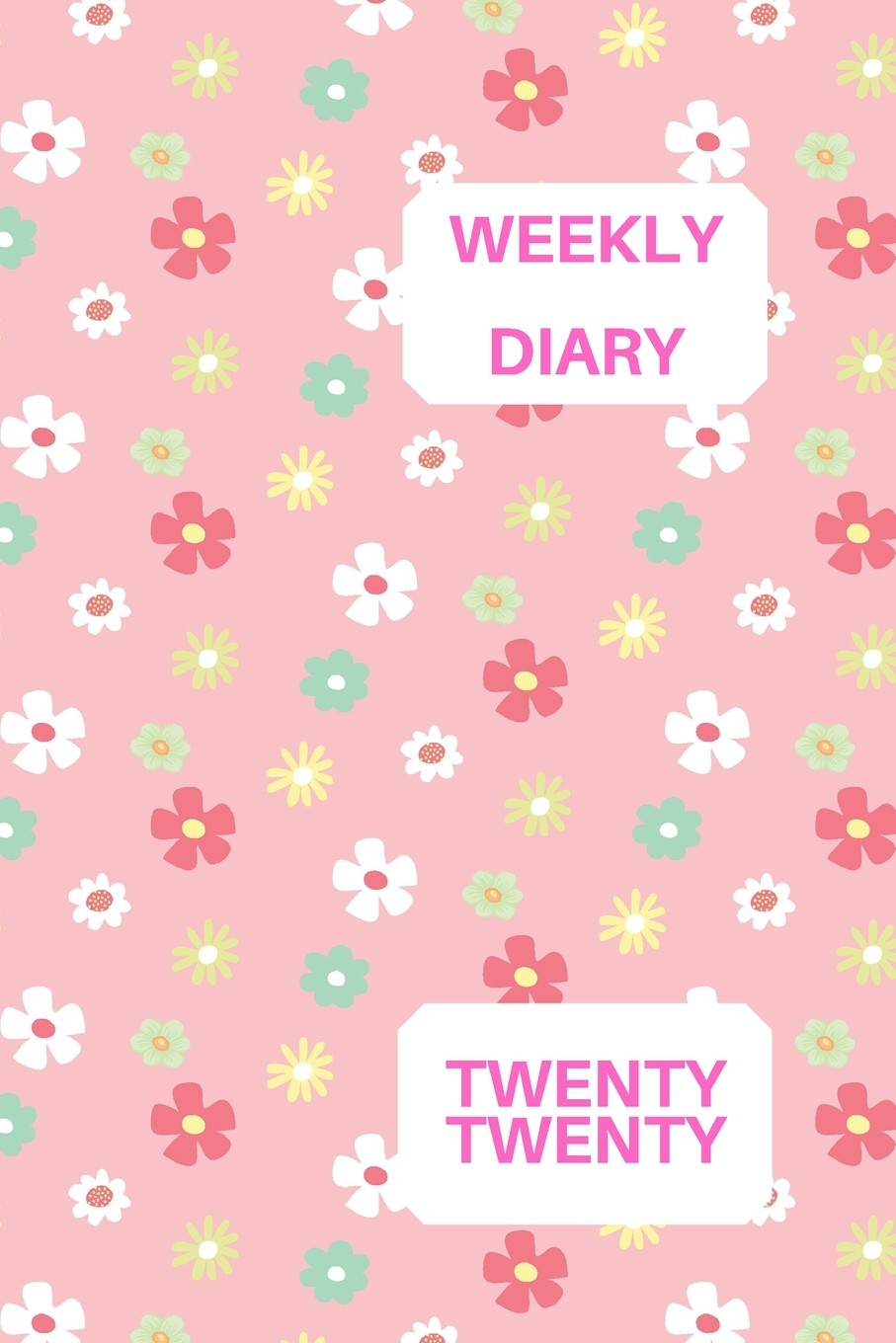 Weekly Diary Twenty twenty: 6x9 week to a page 2020 diary planner. 12 months monthly planner, weekly diary & lined paper note pages. Perfect for teachers, students and small business owners. Cute pink - image 1 of 1