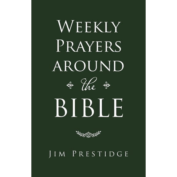 Weekly Prayers Around the Bible