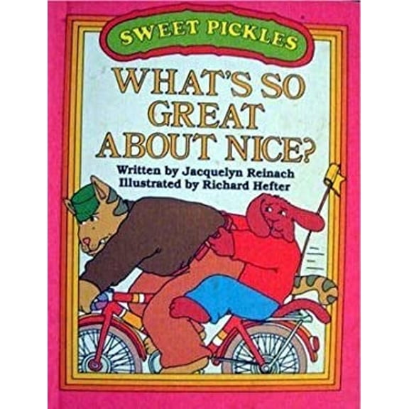 Pre-Owned Weekly Reader Books Presents What's So Great about Nice? (Hardcover) 0937524026 9780937524022
