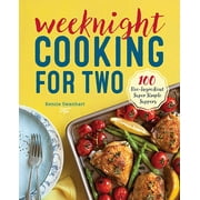 Weeknight Cooking for Two : 100 Five-ingredient Super Simple Suppers (Paperback)