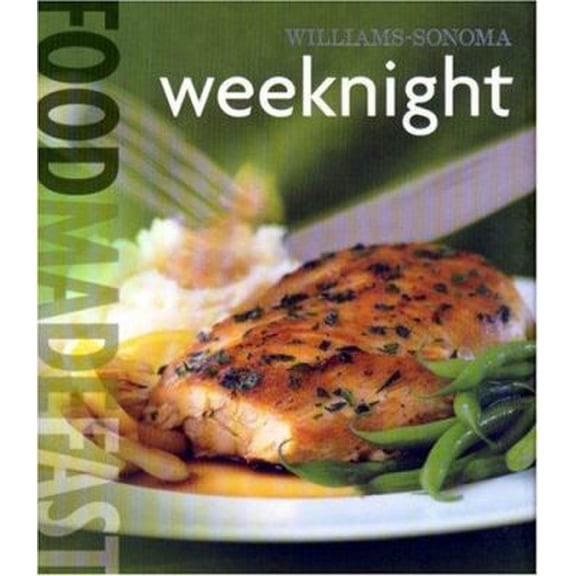 Pre-Owned Food Made Fast: Weeknight (Williams-Sonoma) (Hardcover) 0848731379 9780848731373