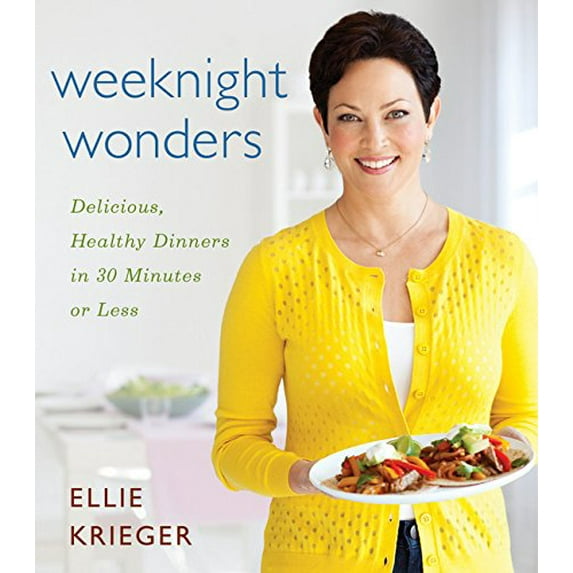 Pre-Owned Weeknight Wonders: Delicious, Healthy Dinners in 30 Minutes or Less (Hardcover) 1118409493 9781118409497
