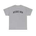thumbnail image 1 of Weenie Mom Dachshund Wiener Dog Mama Shirt Gifts Tshirt Crew Neck, 1 of 2