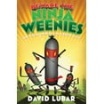thumbnail image 1 of Weenies Stories: Beware the Ninja Weenies: And Other Warped and Creepy Tales (Hardcover), 1 of 2
