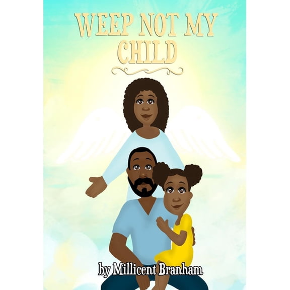 Weep Not My Child (Paperback)