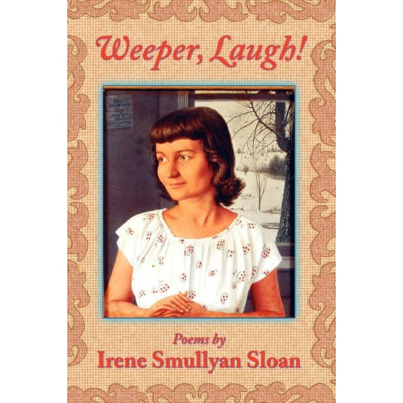 Weeper, Laugh! (Paperback) by Irene Smullyan Sloan