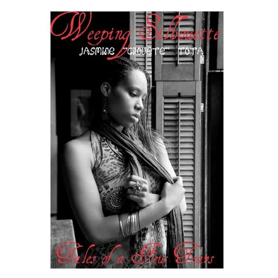 Weeping Silhouette : Tales of a Few Tears