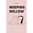 thumbnail image 1 of Weeping Willow, (Paperback), 1 of 1