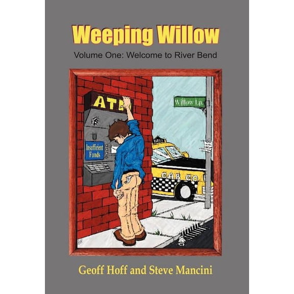 Weeping Willow : Welcome To River Bend