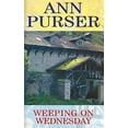thumbnail image 1 of Pre-Owned Weeping on Wednesday (Hardcover) 0727860275 9780727860279, 1 of 1
