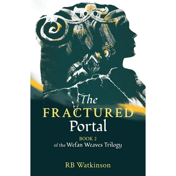 Wefan Weaves The Fractured Portal, Book 2, (Paperback)