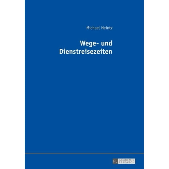 Wege- Und Dienstreisezeiten (Hardcover)