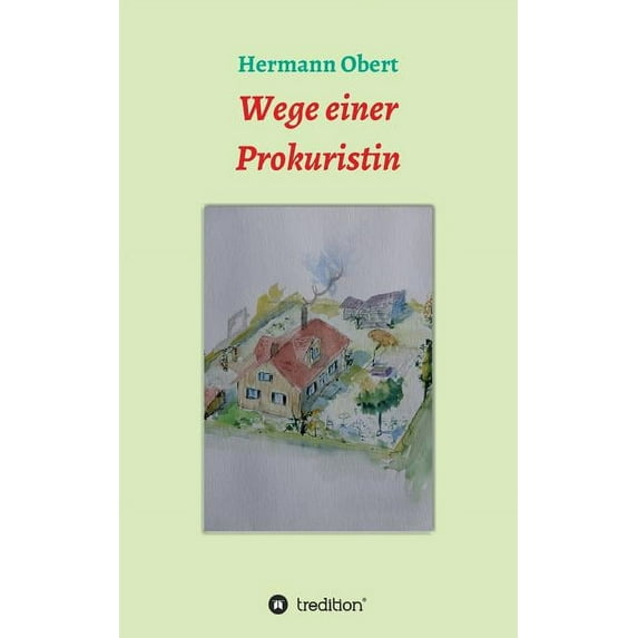 Wege einer Prokuristin (Paperback)