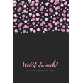 thumbnail image 1 of Weißt du noch? Ein Erinnerungsbuch für Paare: liebesbuch zum selbstgestalten I Geschenkidee für den Partner Ehemann Ehefrau I individuelles Geschenk zum Hochzeitstag I personalisierte bücher Geburtsta, 1 of 1