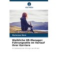 thumbnail image 1 of Weibliche HR-Manager: Führungsstile im Verlauf ihrer Karriere, (Paperback), 1 of 1