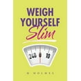 thumbnail image 1 of Weigh Yourself Slim (Paperback), 1 of 1