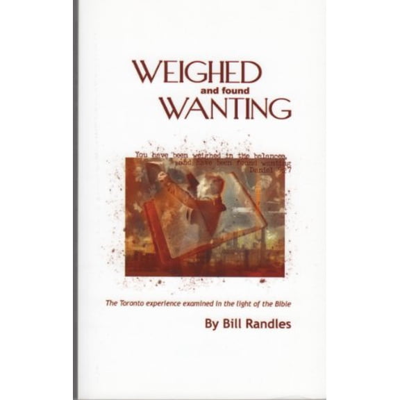 Pre-Owned Weighed & Found Wanting: (Paperback) 0964662612 9780964662612