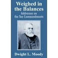 thumbnail image 1 of Weighed in the Balances: Addresses on the Ten Commandments (Paperback), 1 of 1