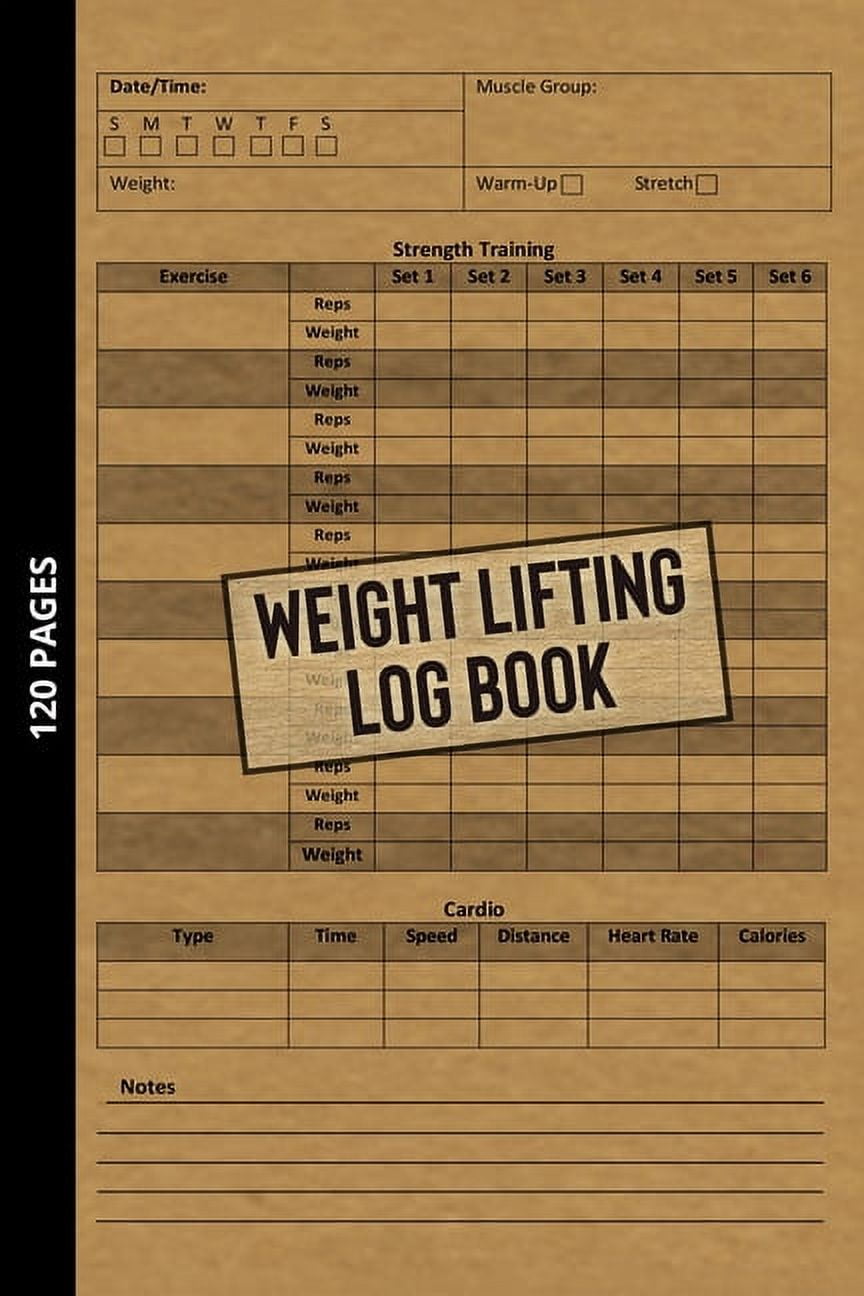 Weight Lifting Log Book: Workout Journal for Beginners & Beyond, Fitness  Logbook for Men and Women, Personal Exercise Notebook for Strength Training  +