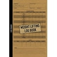 Weight Lifting Log Book Workout Journal for Beginners & Beyond