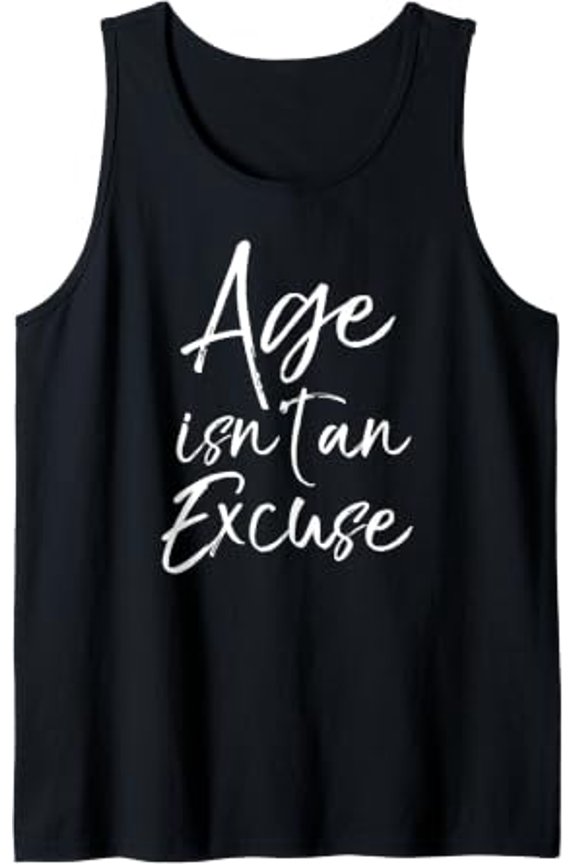 Weight Lifting Quote Body Builder Design Age Isnt An Excuse Tank Top Size S-3XL