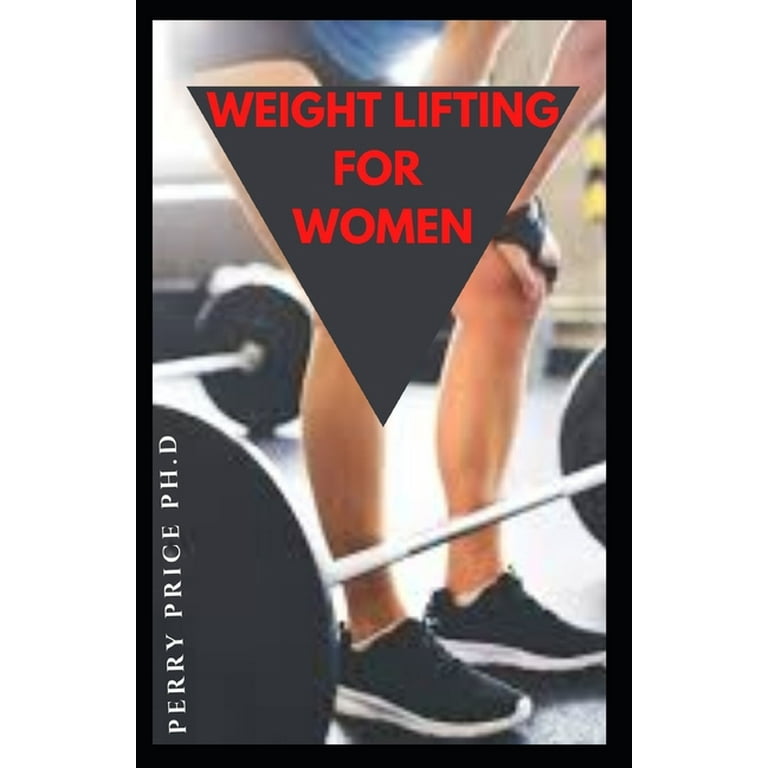 Weight Lifting for Women: Everything You Need to Know