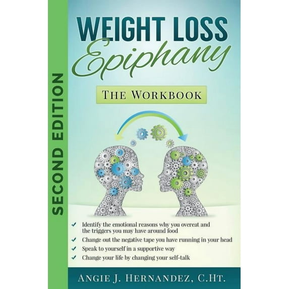 Weight Loss Epiphany : The Workbook: Second Edition (Paperback)