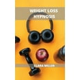thumbnail image 1 of Weight Loss Hypnosis for Women: Let Your Subconscious Mind Work for You, 1 of 1