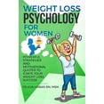 thumbnail image 1 of Pre-Owned Weight Loss Psychology for Women: Powerful Strategies and Motivational Quotes to Ignite Your Weight Loss Success!: 2 Paperback, 1 of 1