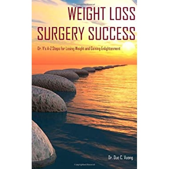 Pre-Owned Weight Loss Surgery Success: Dr. V's A-Z Steps for Losing Weight and Gaining Enlightenment (Paperback) 069202378X 9780692023785