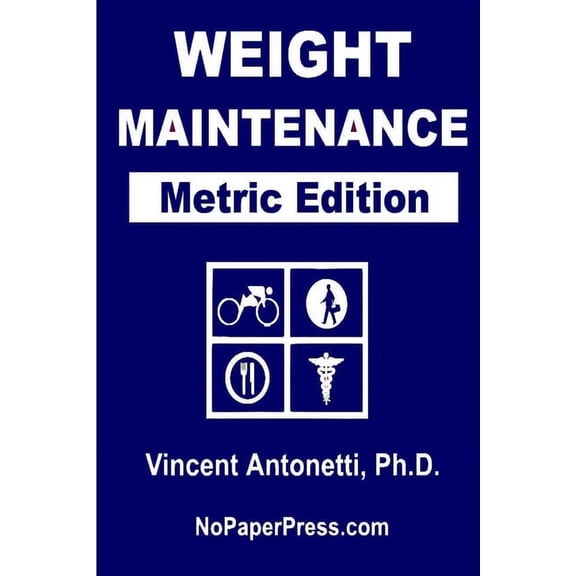 Weight Maintenance - (Metric Edition) (Paperback)