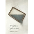 thumbnail image 1 of Weight Of Dysfunction (Paperback), 1 of 1
